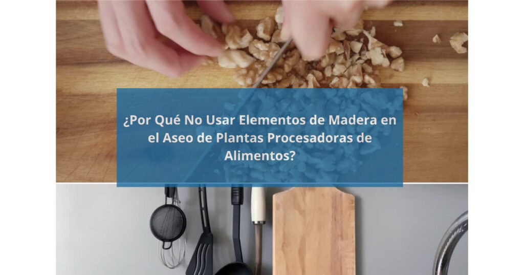 evitar-la-madera-en-la-limpieza-de-plantas-alimentarias-Novaseo